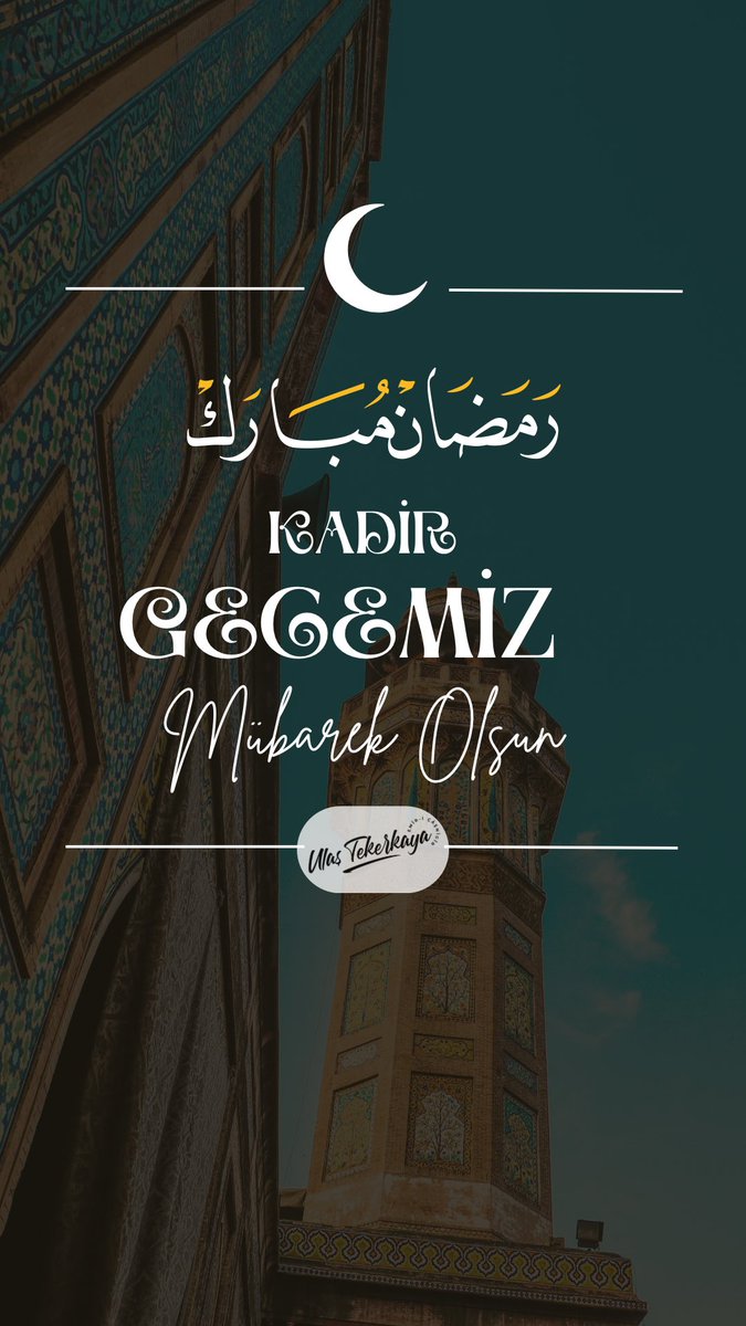 UlasTekerkaya's tweet image. #KadirGecemizMuebarekOlsun
