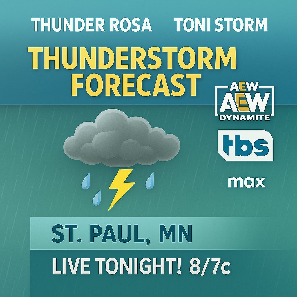 thunderrosa22's tweet image. 🌩️ THUNDERSTORM FORECAST 🌩️ 
Can you #HearTheThunder St. Paul, MN. 
#Timeless #ToniStorm &amp;amp; #LaMeraMera #ThunderRosa  roll into #AEWDynamite TONIGHT!  
📍 Roy Wilkins Auditorium 🕗 LIVE at 8/7c on @TBSNetwork &amp;amp; @SportsOnMax 
Presented by @AEW 
 #AEW #ThunderStorm #WomensWrestling…