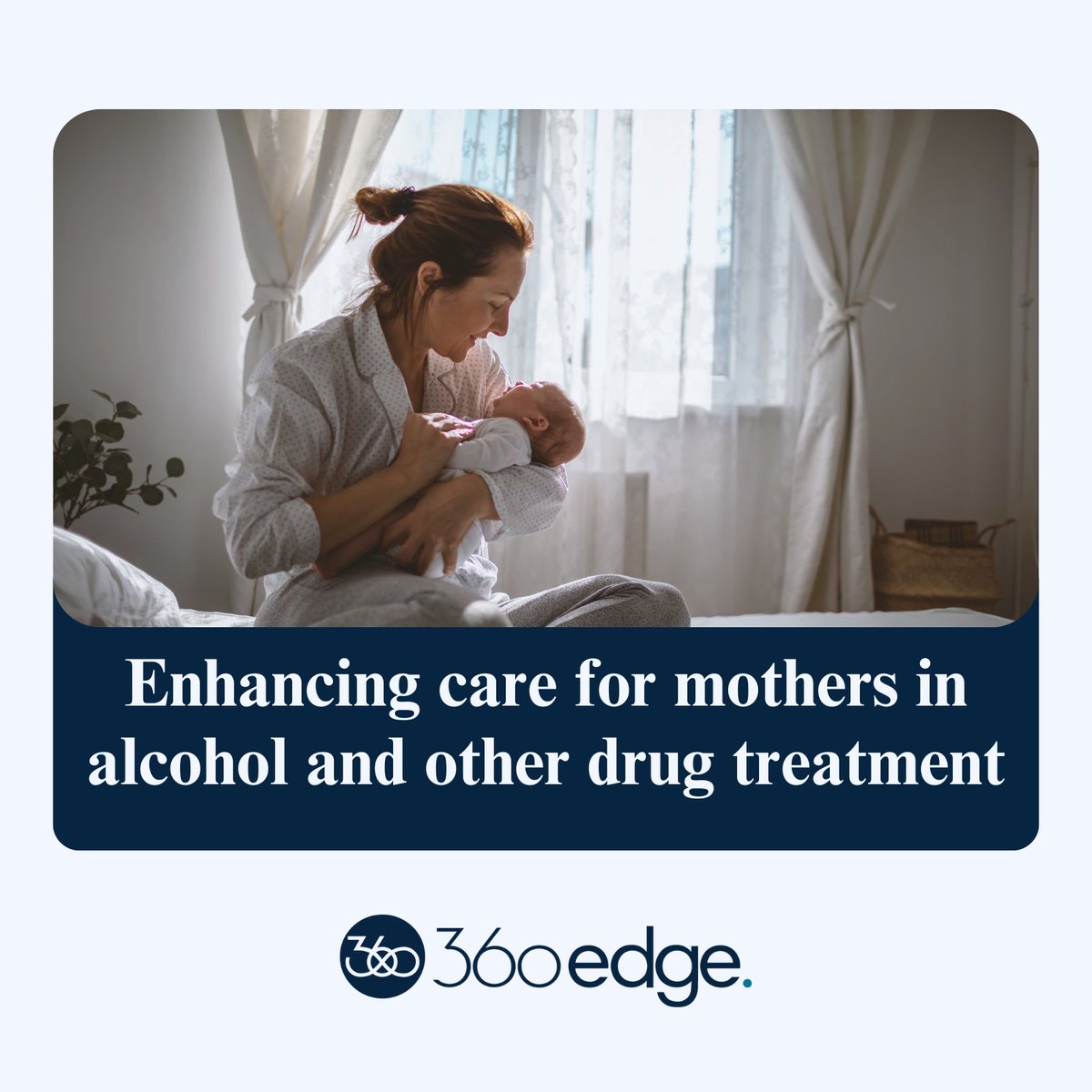 How can we better support mothers seeking AOD treatment? Our latest eNews dives into the evidence on how to best enhance care for mothers and their children, plus some fresh insights from the sector 
👉 mailchi.mp/360edge/march2…

Subscribe here 👉 mailchi.mp/360edge/signup