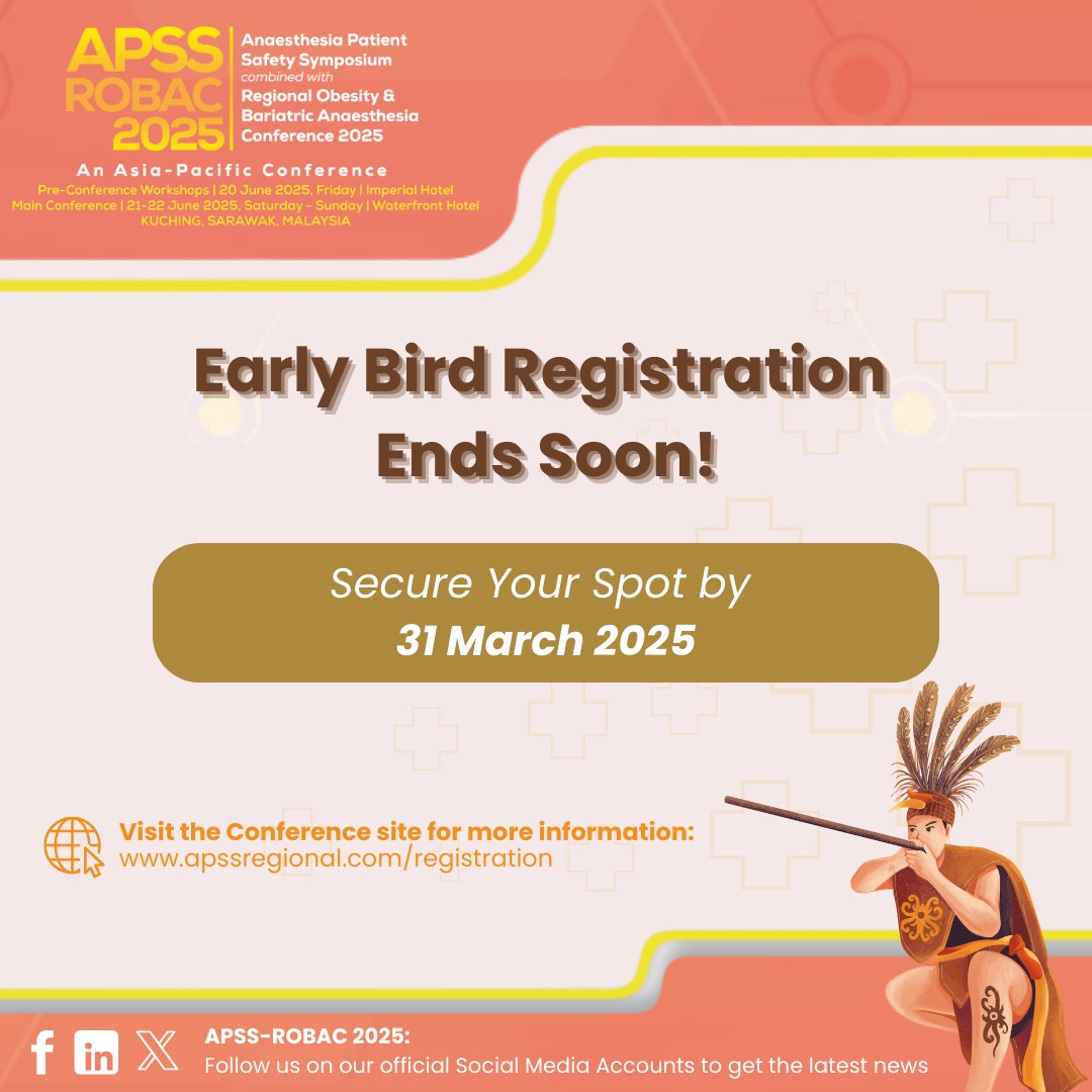 Limited-Time Early Bird Offer!
The countdown is on! Register before 31 March 2025 and enjoy special perks.
Don’t miss your chance to be part of this exciting event—sign up now! 🔗apssregional.com/registration
#APSSROBAC2025 #APSSROBAC #Bariatric #Anaesthesia #Earlybirdregistration