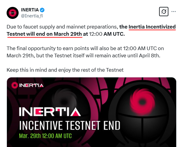 Crypto_Pranjal's tweet image. Inertia Incentivized Testnet Ending Sooner! 🚨

The Inertia Incentivized Testnet will now end earlier than planned due to faucet supply limits and mainnet preparations.

- Last chance to earn points: March 29th at 12:00 AM UTC
- Testnet stays active until: April 8th

✅ Still not…