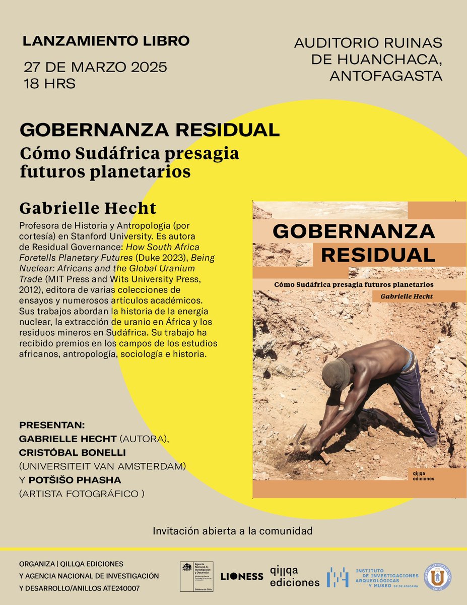 📖✨ Lanzamiento del libro "Gobernanza Residual"
¿Cómo Sudáfrica presagia futuros planetarios?✨📖 de Gabrielle Hecht.

📅 Fecha: Jueves 27 de marzo de 2025
🕕 Hora: 18:00 hrs
📍 Lugar: Ruinas de Huanchaca, Antofagasta

Evento organizado por la ANID/Anillos ATE 240007.