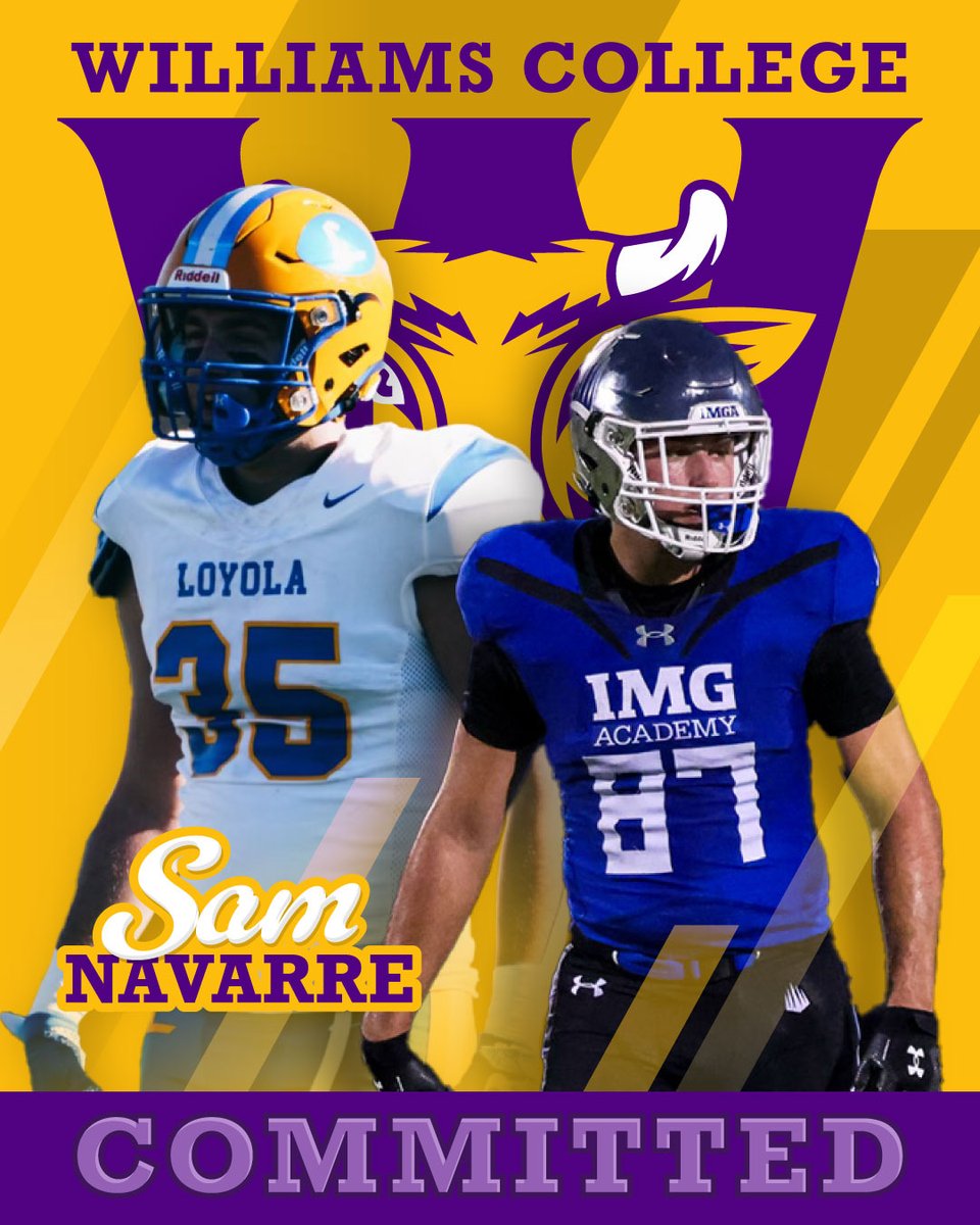 Sam Navarre (@snavarre3) on Twitter photo Committed to being the best student-athlete for <a href="/WilliamsCollege/">Williams College</a>. Thank you to <a href="/Coach_Miggs/">Ramon Mignott</a> <a href="/Coach_Rorke/">Chris Rorke</a> Coach Ray and the entire <a href="/WilliamsEphsFB/">Williams Football</a> staff.
And thank you to all the coaches, teachers, and family that have gotten me here. <a href="/IMGAFootball/">IMG Academy Football</a> <a href="/TouchdownDons/">Loyola Blakefield Football</a> Committed to being the best student-athlete for <a href="/WilliamsCollege/">Williams College</a>. Thank you to <a href="/Coach_Miggs/">Ramon Mignott</a> <a href="/Coach_Rorke/">Chris Rorke</a> Coach Ray and the entire <a href="/WilliamsEphsFB/">Williams Football</a> staff.
And thank you to all the coaches, teachers, and family that have gotten me here. <a href="/IMGAFootball/">IMG Academy Football</a> <a href="/TouchdownDons/">Loyola Blakefield Football</a>