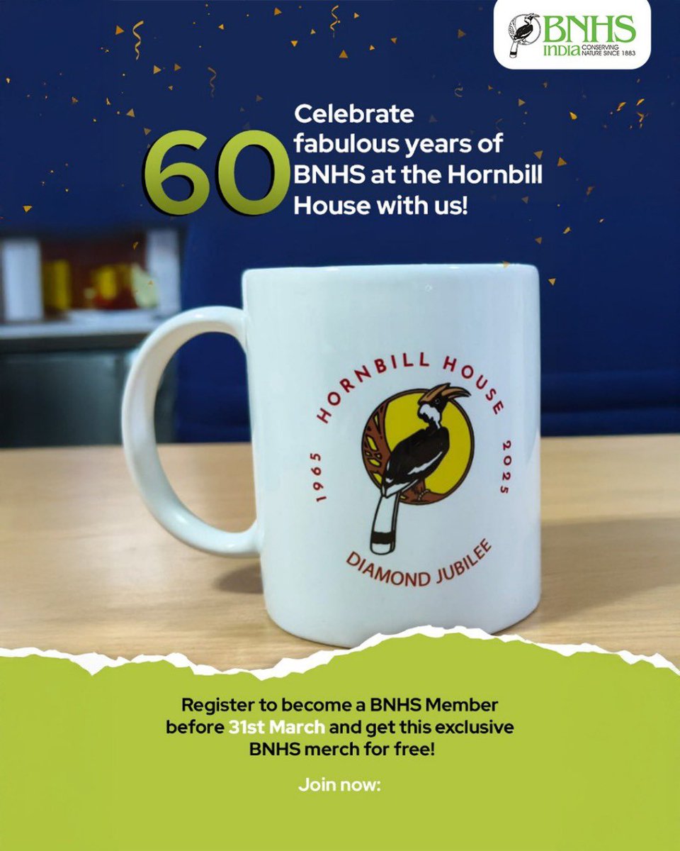 For six decades, the Hornbill House has been the heart of conservation, discovery, and unwavering love for nature. ✨

Celebrate this milestone with us! 
Register before 31st March and get a free BNHS mug, a little token for you💚

Register Now: bnhs.org/membership-form 

#BNHS