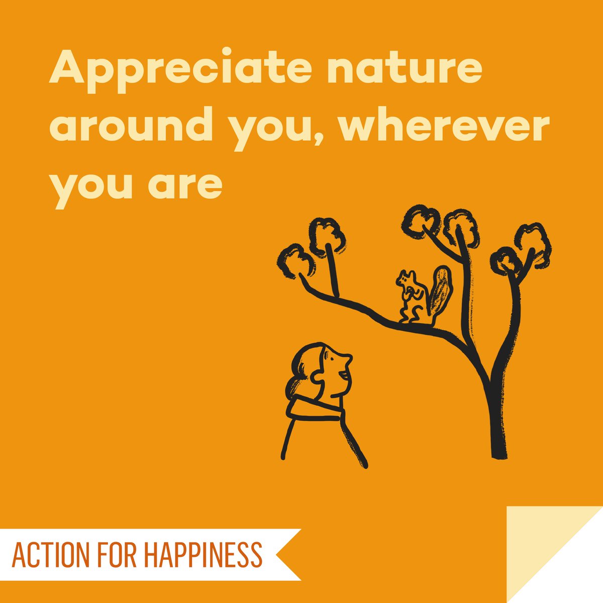 Mindful March - Day 27: Appreciate nature around you, wherever you are actionforhappiness.org/mindful-march #MindfulMarch