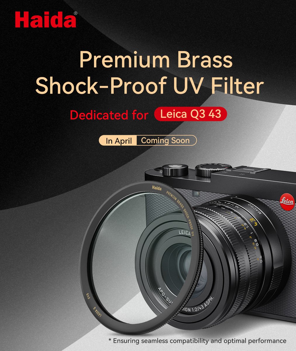New Product Launch: Haida Premium Brass Shock-Proof UV Filter For Leica Q3 43！
Available soon! Pre-order now from authorized Haida dealers in your country and be among the first to upgrade your Leica setup.
#Haida #haidafilter #haidanewproduct #cameragear #UV