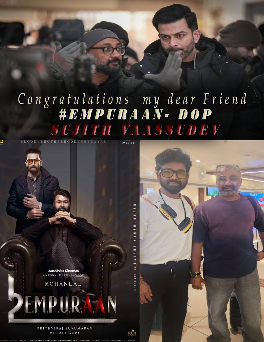 Congratulations my dear friend <a href="/sujithvasudev/">SUJITH VAASSUDEV</a>  for the #Empuraan #Mohanlal #L2Empuraan