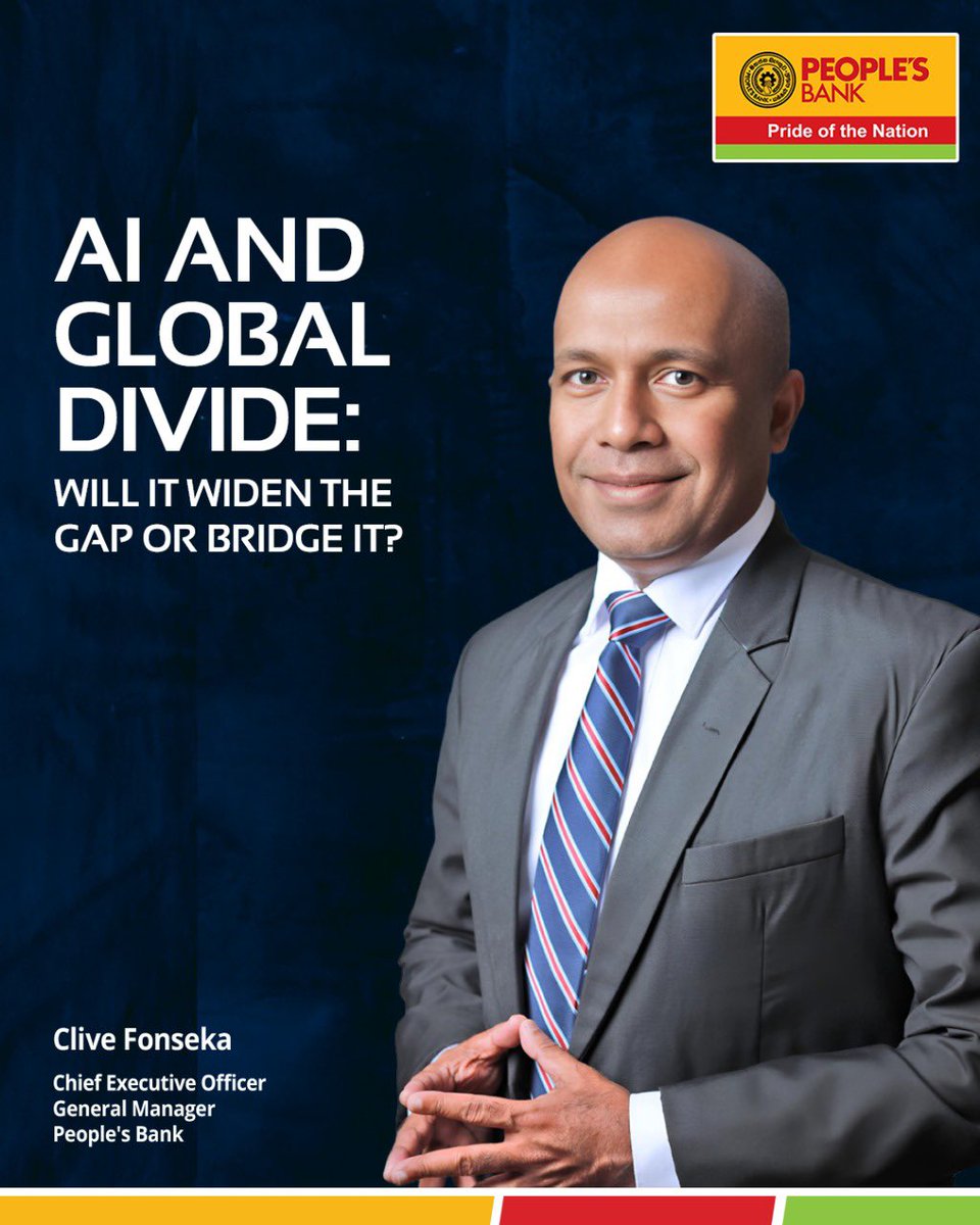 People’s Bank CEO/GM, Mr. Clive Fonseka, shares his views on AI and the global divide in his latest guest column in the Daily FT.

Read more: ft.lk/columns/AI-and…

#PeoplesBank #PrideOfTheNation