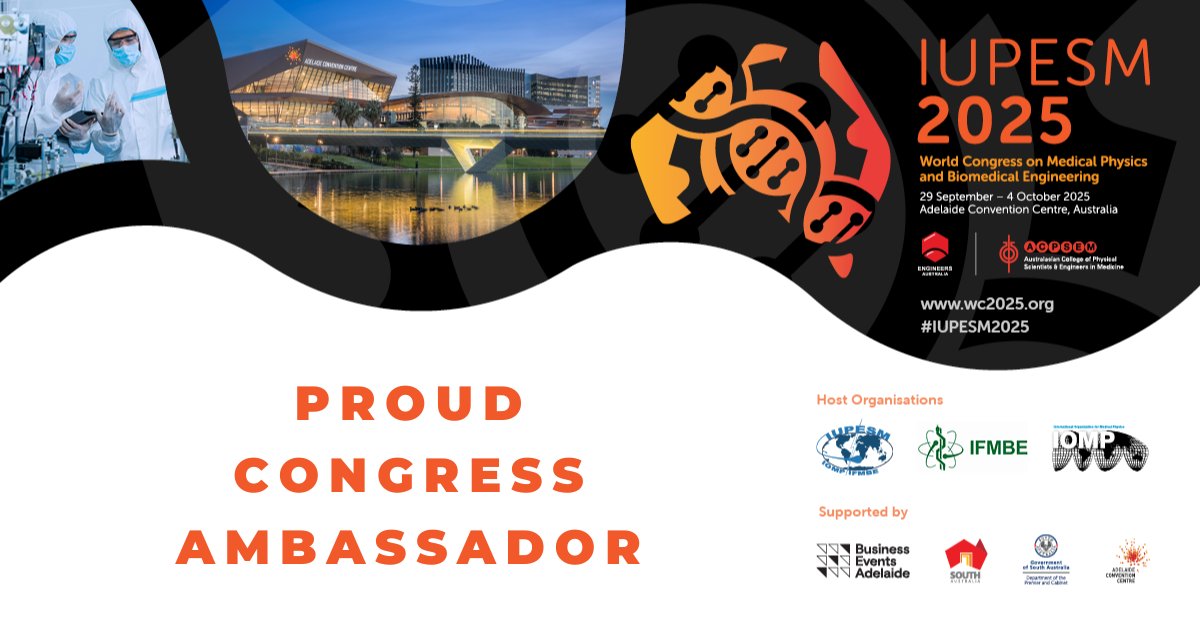 Proud Ambassador for the IUPESM World Congress 2025 – the premier global event for medical physics &amp; biomedical engineering professionals.  Adelaide, Australia – 29 Sept to 4 Oct 2025 . 🌐 Learn more at wc2025.org #IUPESM2025 #MedicalPhysics #BiomedicalEngineering