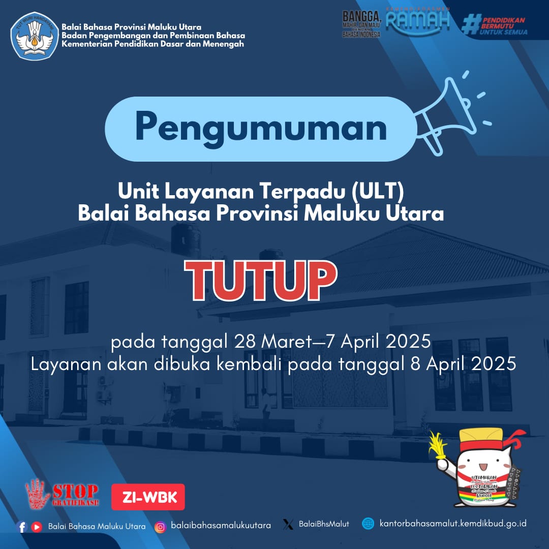 BalaiBhsMalut's tweet photo. 📢 Pengumuman 📢
Halo #SahabatBahasa dan #SahabatDikdasmen!

Balai Bahasa Provinsi Maluku Utara akan menutup sementara Unit Layanan Terpadu (ULT) dalam rangka libur Lebaran.
Selamat Hari Raya Idulfitri! Mohon maaf lahir dan batin. ✨
#BalaiBahasaProvinsiMalukuUtara https://t.co/VvlpLqP0AY