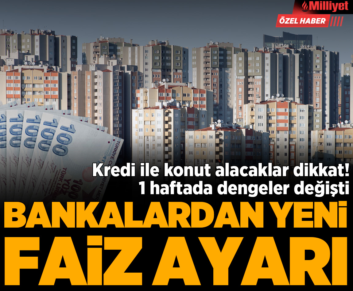 Kredi ile konut alacaklar dikkat: 1 haftada dengeler değişti! Bankalardan yeni faiz ayarı
milliyet.com.tr/ekonomi/kredi-…