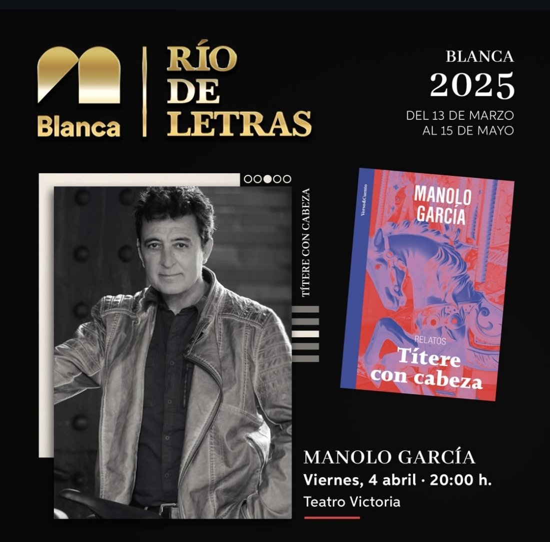 EL VIERNES 4 DE ABRIL A LAS 20:00h EN EL TEATRO VICTORIA DE BLANCA (MURCIA). MANOLO GARCÍA ESTARÁ PRESENTANDO "TÍTERE CON CABEZA" EN "RÍO DE LETRAS".

⚠️LA ENTRADA SERÁ GRATUITA HASTA COMPLETAR AFORO⚠️

#ManoloGarcía #TítereConCabeza #Blanca #Murcia #RioDeLetras #Book