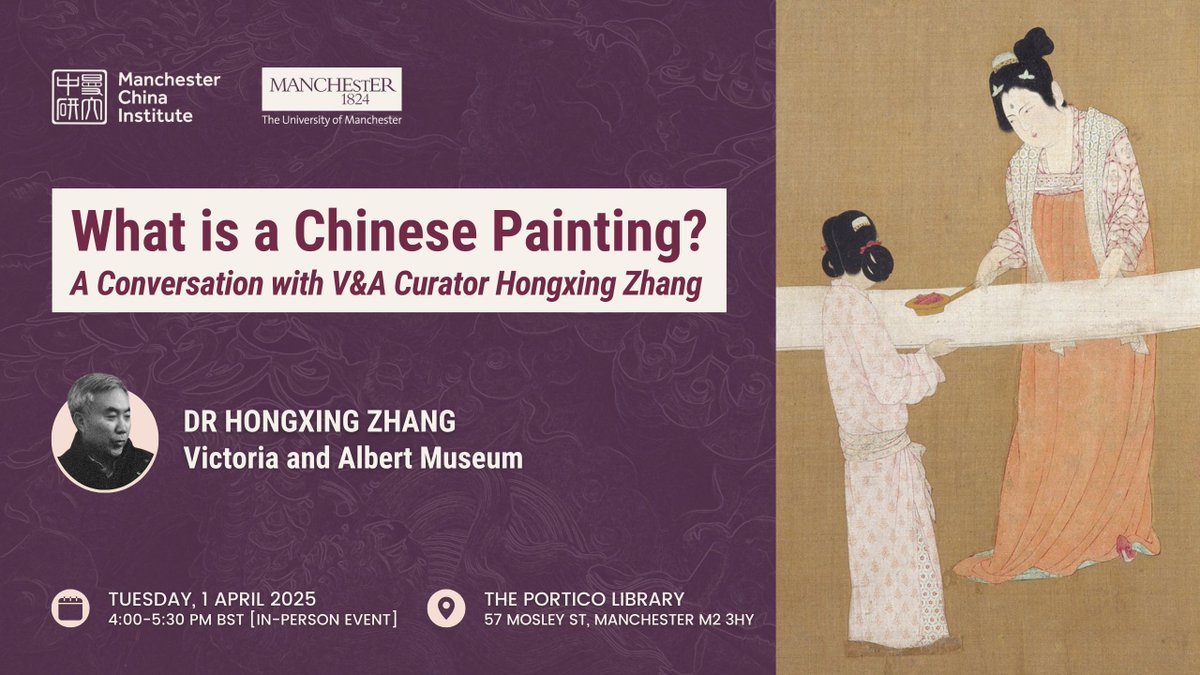 Manchester China Institute (@uomchina) on Twitter photo 📣 We are delighted to invite you to a special talk on Chinese paintings with Dr Hongxing Zhang (Senior Curator <a href="/V_and_A/">V&A</a>) & Dr Zhaokun Xin (Lecturer in Chinese Studies <a href="/OfficialUoM/">The University of Manchester</a>).🇨🇳🎨
🗒️ Tuesday, 1 April
⏰ 4:00-5:30pm
🏛️ <a href="/ThePortico/">The Portico Library</a>
🎟️ Free tickets: eventbrite.co.uk/e/114092014586… 📣 We are delighted to invite you to a special talk on Chinese paintings with Dr Hongxing Zhang (Senior Curator <a href="/V_and_A/">V&A</a>) & Dr Zhaokun Xin (Lecturer in Chinese Studies <a href="/OfficialUoM/">The University of Manchester</a>).🇨🇳🎨
🗒️ Tuesday, 1 April
⏰ 4:00-5:30pm
🏛️ <a href="/ThePortico/">The Portico Library</a>
🎟️ Free tickets: eventbrite.co.uk/e/114092014586…