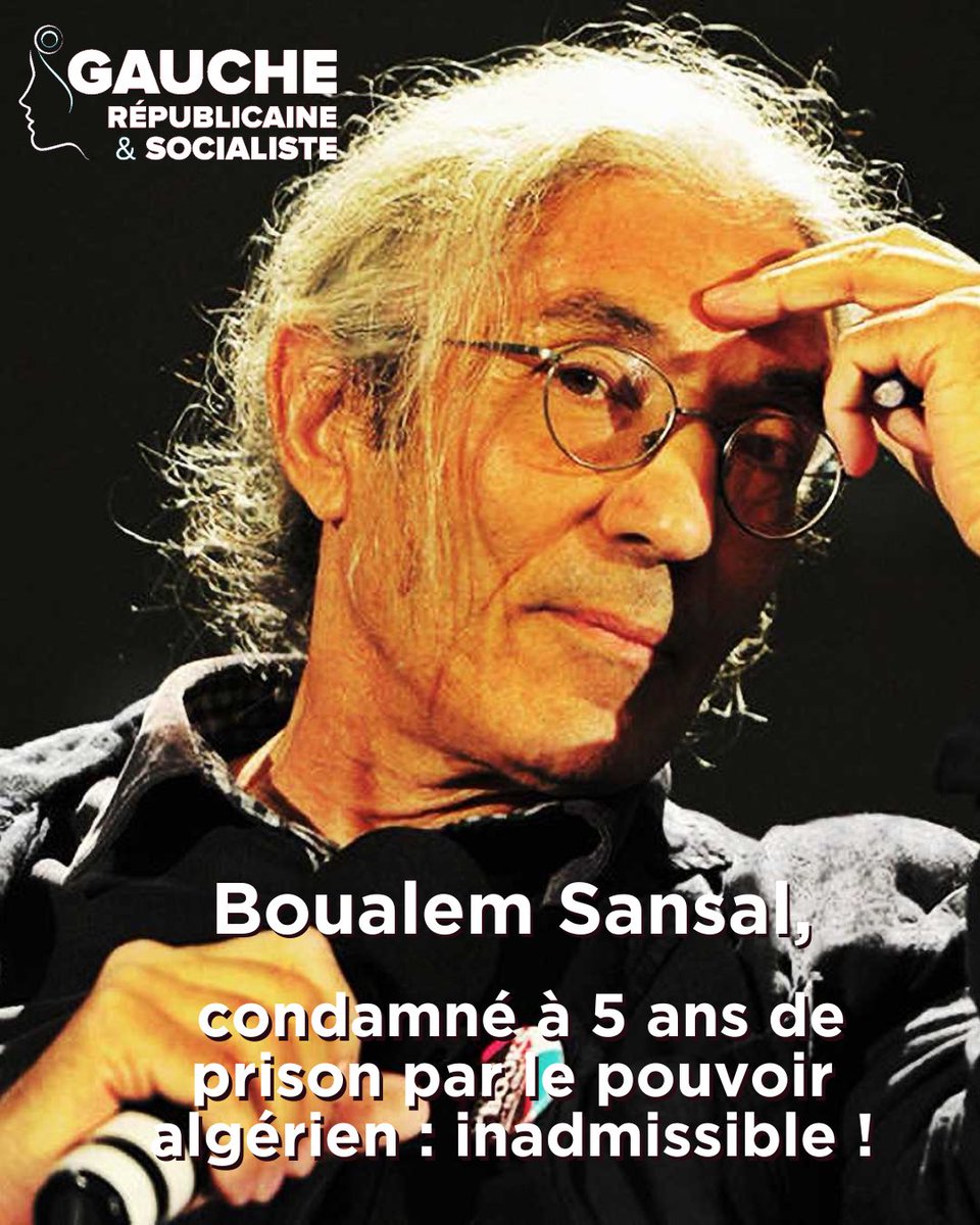 Nous dénonçons la condamnation à 5 ans de prison de Boualem Sansal par une justice aux ordres du régime algérien pour délit d’opinion dans un procès politique.
Une telle peine équivaut à une condamnation à mort lente.
Le gouvernement français doit obtenir son rapatriement.