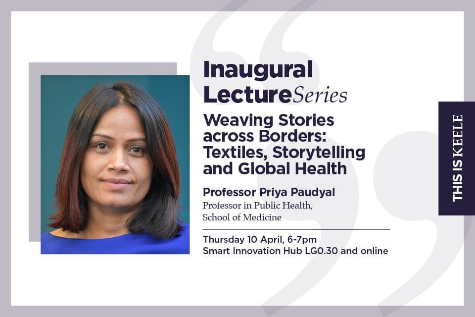 Next in our Inaugural Lecture Series: Professor Priya Paudyal from our School of Medicine

📣 Weaving Stories across Borders: Textiles, Storytelling and Global Health
📆 10th April
⏰ 6pm
📌 Denise Coates Foundation Building SIH LG0.30
🔗 buff.ly/3F8jIGX
