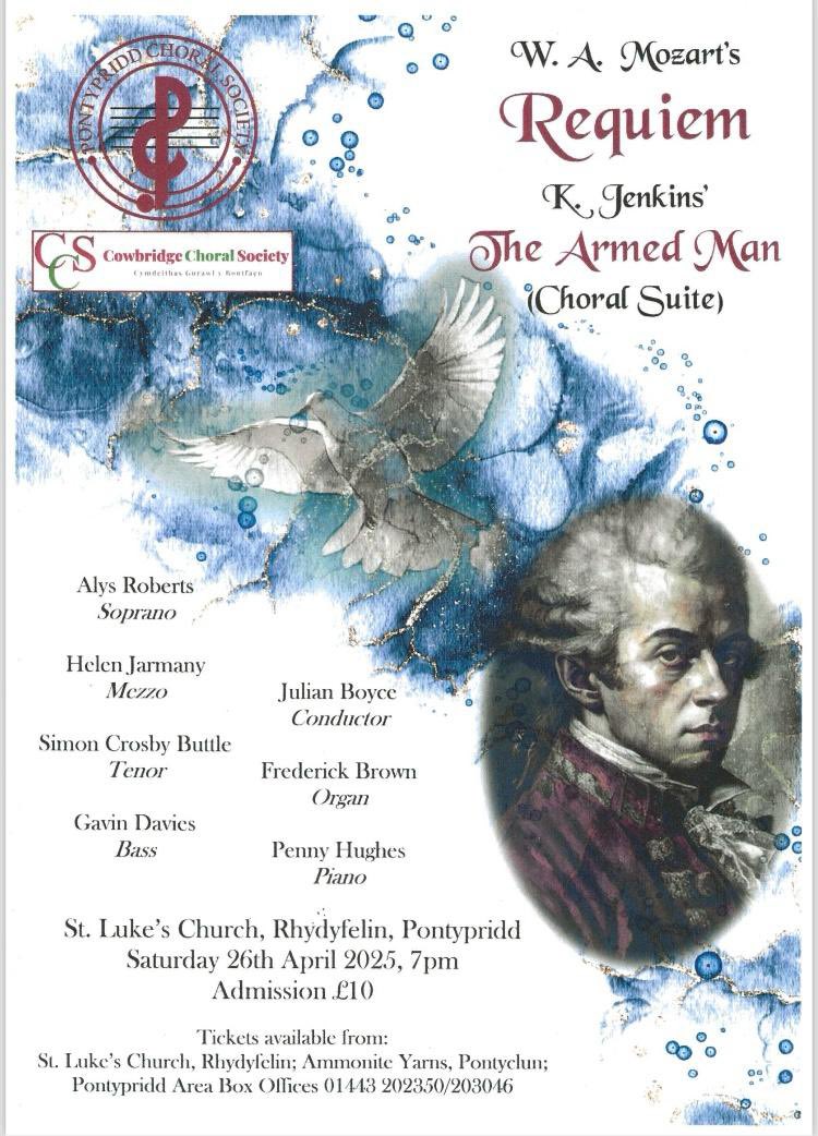 Presenting our Easter concert with Pontypridd Choral Society of Mozart’s Requiem and Karl Jenkins’ The Armed Man on April 26th in St Luke’s Church Rhydyfelin