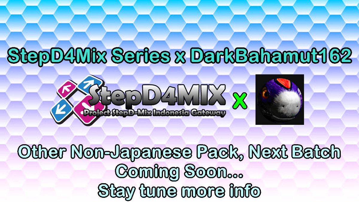dedygunawanprim's tweet image. [StepD4Mix] StepD4Mix x DarkBahamut162 Collaboration for free, Other Non-Japanese Pacj, Next Batch. Stay tune more info #StepMania #ProjectOutfox #ITGMania #StepD4Mix