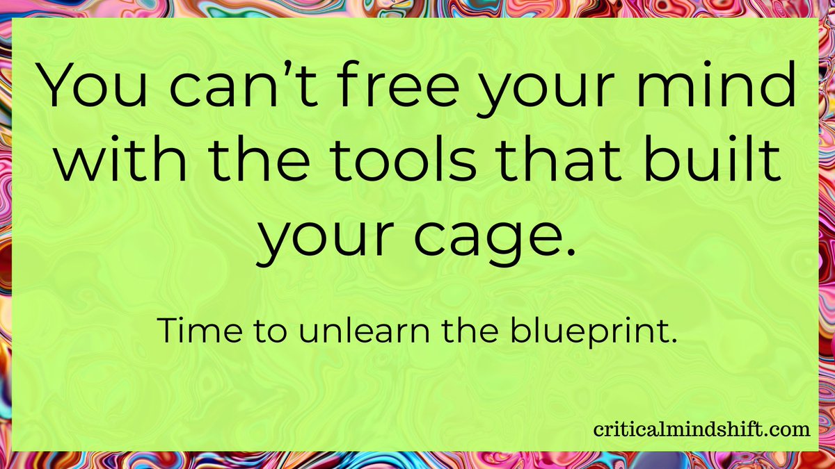 ThinkMindshift's tweet image. You can’t free your mind with the tools that built your cage.

Time to unlearn the blueprint.

 #UnlearnToRelearn #BreakTheLoop #CriticalMindshift