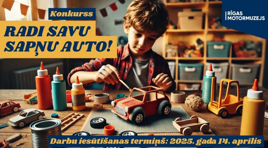 Rīgas Motormuzejs (@motormuzejs) on Twitter photo Konkurss!✨️🚗
Aicinām kļūt par auto dizaineriem un izveidot sapņu auto, piedaloties konkursā “Radi savu sapņu auto”.
📍Nolikums: spoo.me/v7z0pp
📧 konkurss@motormuzejs.lv Konkurss!✨️🚗
Aicinām kļūt par auto dizaineriem un izveidot sapņu auto, piedaloties konkursā “Radi savu sapņu auto”.
📍Nolikums: spoo.me/v7z0pp
📧 konkurss@motormuzejs.lv