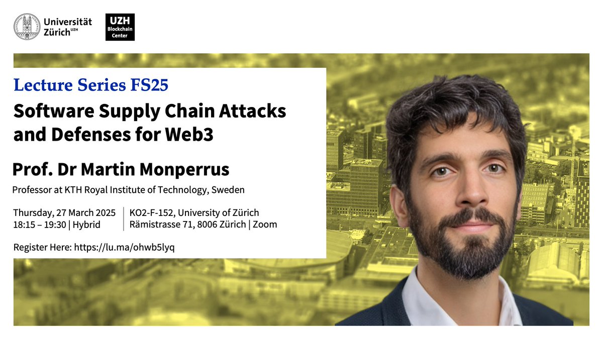 uzh_blockchain's tweet photo. 📢 Reminder: Lecture Series Today – Don’t Miss It!
The UZH Blockchain Center is pleased to invite you to the Lecture Series “Software Supply Chain Attacks and Defenses for Web3” by Prof. Dr @martinmonperrus - Professor of Software Technology at @KTHuniversity, Sweden https://t.co/BwJjlHhhFc