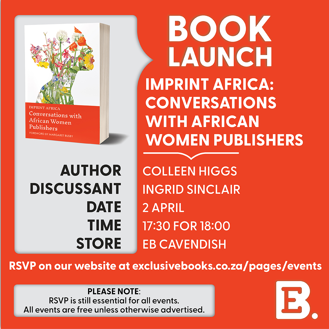Exclusive Books (@exclusivebooks) on Twitter photo 📍🗓️ Join us at EB <a href="/CavendishCT/">Cavendish Square</a> for a book launch for Imprint Africa: Conversations with African Women Publishers.
Colleen Higgs will be in conversation with Ingrid Sinclair.
<a href="/modjaji_bks/">Modjaji Books</a>
📩 RSVP here: exclusivebooks.co.za/pages/events#?… 📍🗓️ Join us at EB <a href="/CavendishCT/">Cavendish Square</a> for a book launch for Imprint Africa: Conversations with African Women Publishers.
Colleen Higgs will be in conversation with Ingrid Sinclair.
<a href="/modjaji_bks/">Modjaji Books</a>
📩 RSVP here: exclusivebooks.co.za/pages/events#?…
