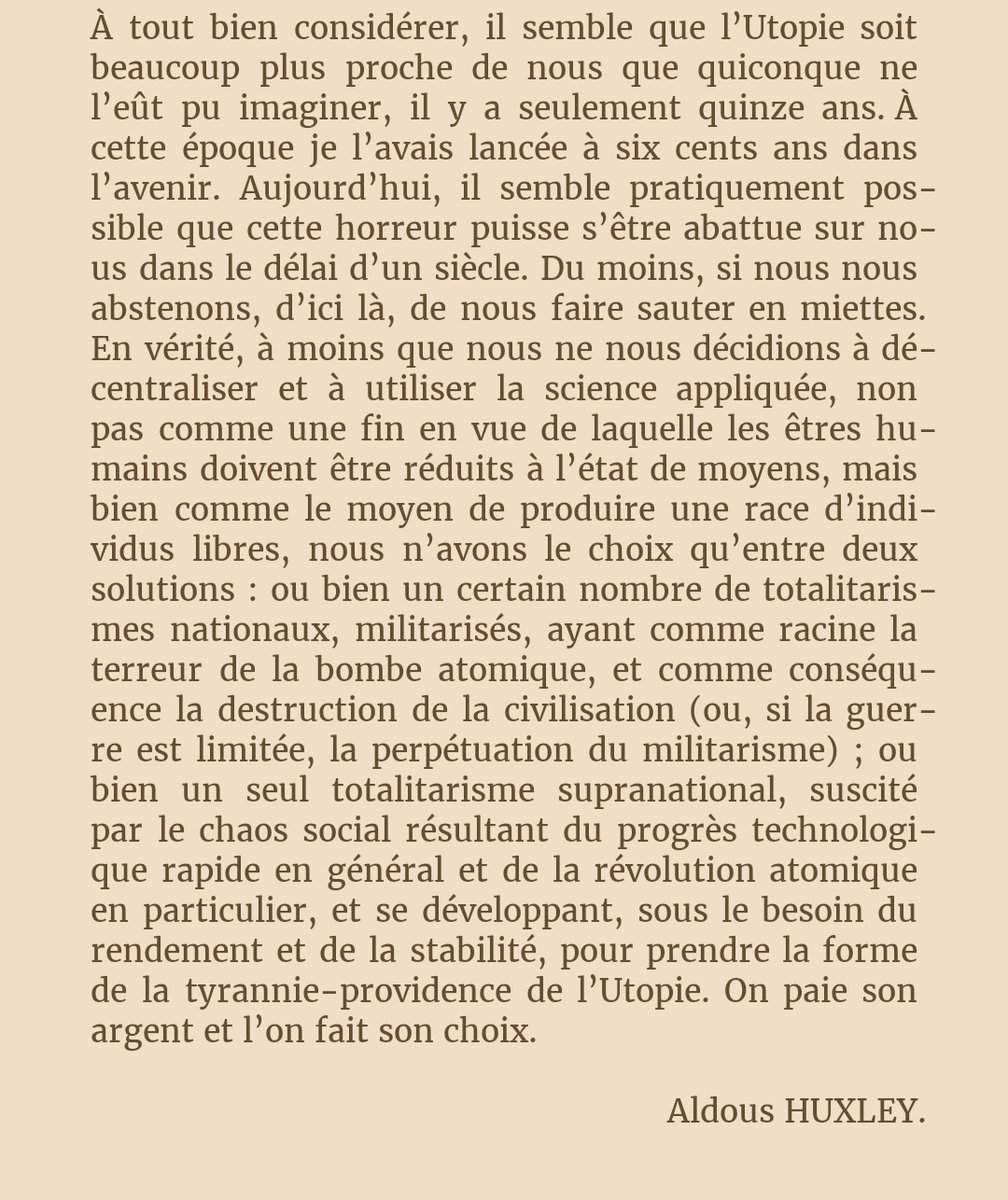 "...In truth, unless we decide to decentralize and use applied science, not as an end to which human beings must be reduced to the status of means, but as the means to produce a race of free individuals, we have only two options:"