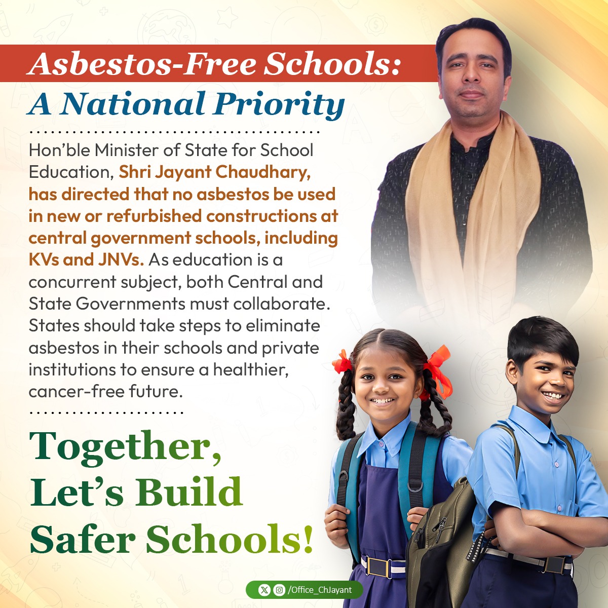 Office_ChJayant's tweet photo. Hon’ble Minister of State for School Education, Shri Jayant Chaudhary, has directed that no asbestos be used in any new or refurbished construction at central government schools, including KVs and JNVs. https://t.co/i5I5SGO9mM