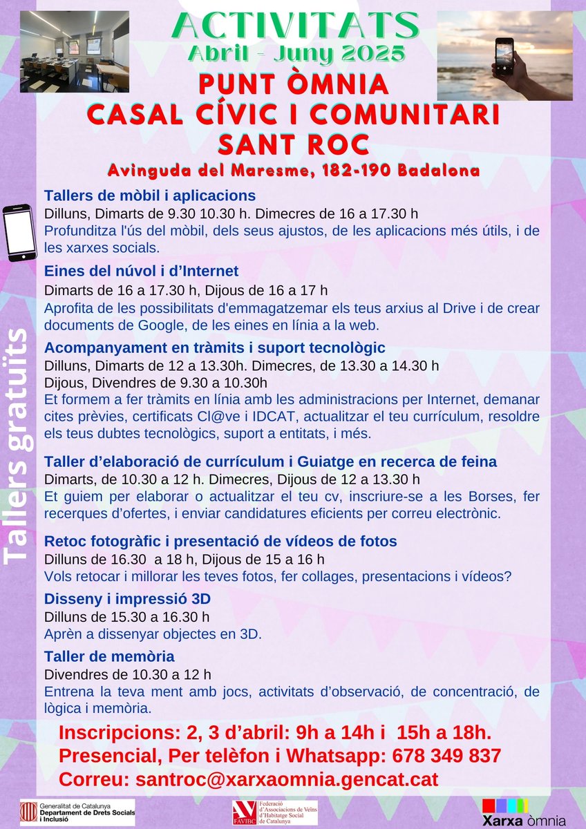 Properes Inscripcions: 2, 3 d'abril de 9.30 a 14h i 15h a 18h per als tallers gratuïts de mòbil, d'iniciació a la informàtica, memòria, eines per a la recerca de feina, aplicacions del núvol, retoc fotogràfics i vídeo, disseny 3D...
#tallermòbil #tallerinformatica #tallermemoria