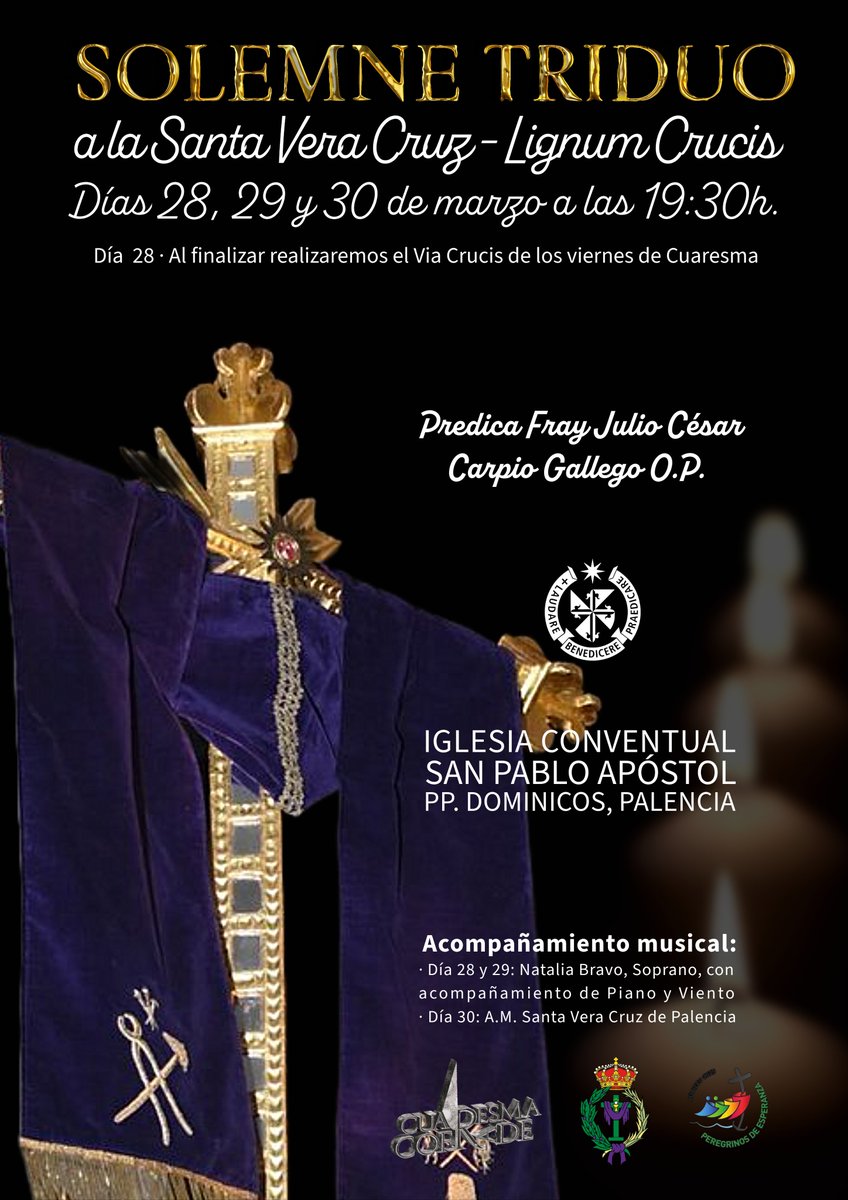 Los próximos días 28, 29 y 30 de marzo se celebrará D.m. el Triduo a la Santa Vera Cruz - Lignum Crucis, a las 19:30h., en la Iglesia Conventual de San Pablo.

El Triduo será oficiado por Fray Julio César Carpio Gallego, OP.