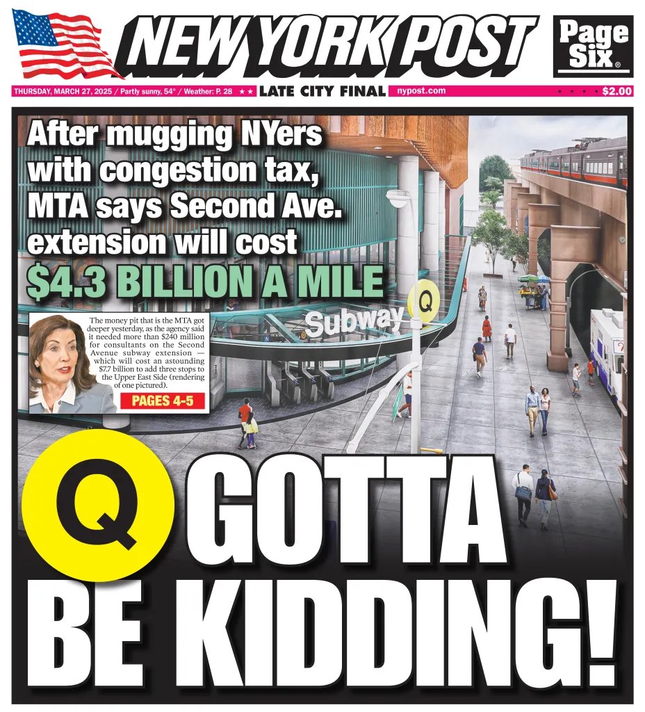 Today's cover: MTA greenlights $250M for consultants to expand Second Avenue subway — at expected cost of $4.3B per mile to build trib.al/UFOY4Nq