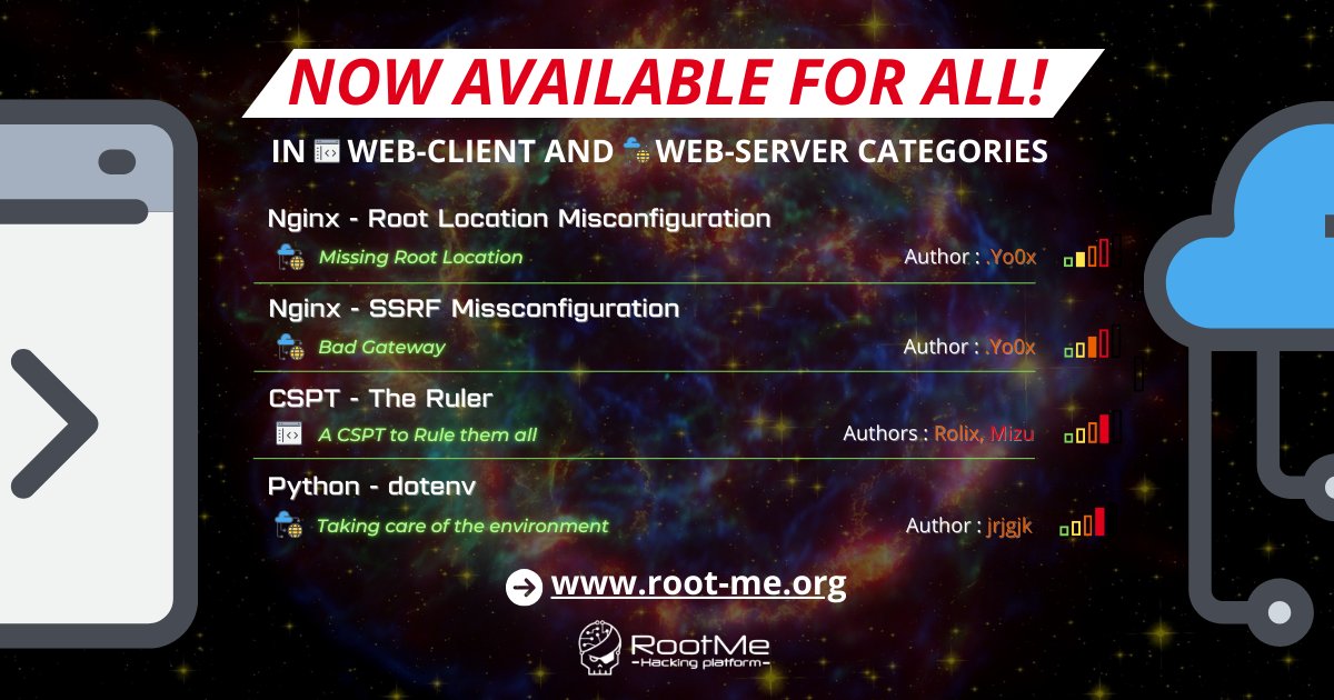 ✅NEW FREE-ACCESS CHALLENGES✅
1 Web-Client and 3 Web-Server Challenges are now open access on Root-Me.

Nginx-Root Location Misconfiguration 👉 root-me.org/en/Challenges/…
 
 Nginx-SSRF Misconfiguration 👉 root-me.org/en/Challenges/…
 
 CSPT – The Ruler 👉 root-me.org/en/Challenges/…