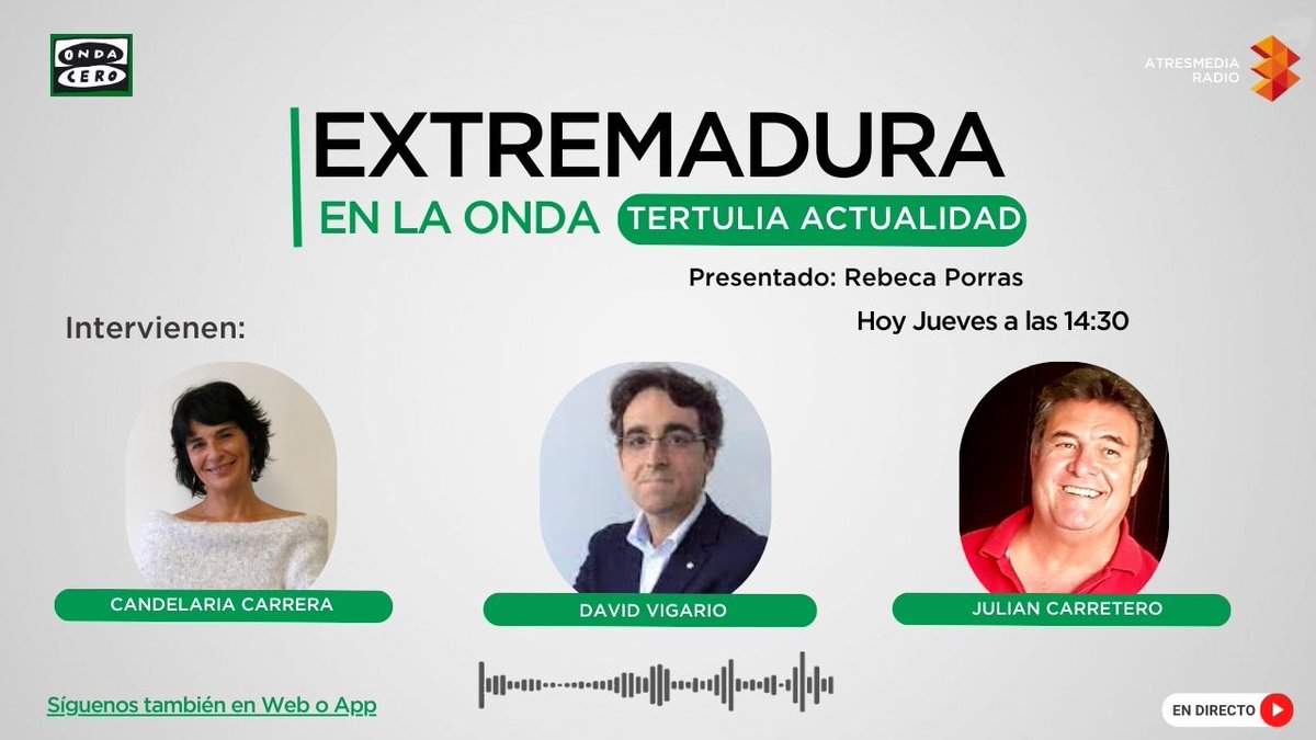 Hoy en la Tertulia de Actualidad de Onda Cero Extremadura tendremos como invitados a: 
<a href="/Candelaria_Carr/">Candelaria Carrera</a>, <a href="/davidvigario/">David Vigario</a> y <a href="/juhiguera/">Julian Carretero Castro</a> presentado por #RebecaPorras.