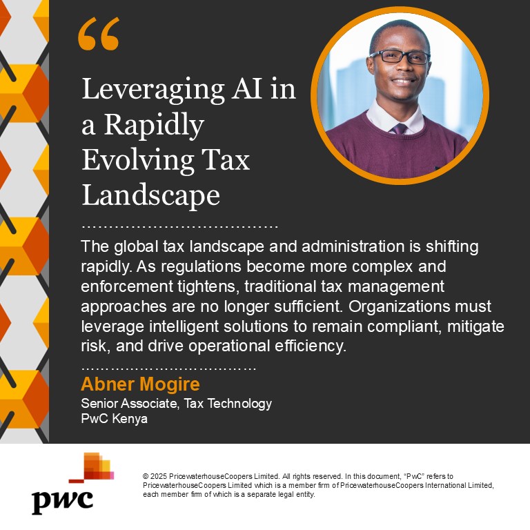 PwC_KE's tweet photo. The tax landscape is evolving fast! AI-powered tax solutions are transforming compliance, risk management & efficiency. From real-time monitoring to predictive analytics, AI is reshaping tax administration. Stay ahead with innovation! #PwCInsights #AIinTax #TaxTechnology https://t.co/SSsI4AYsms