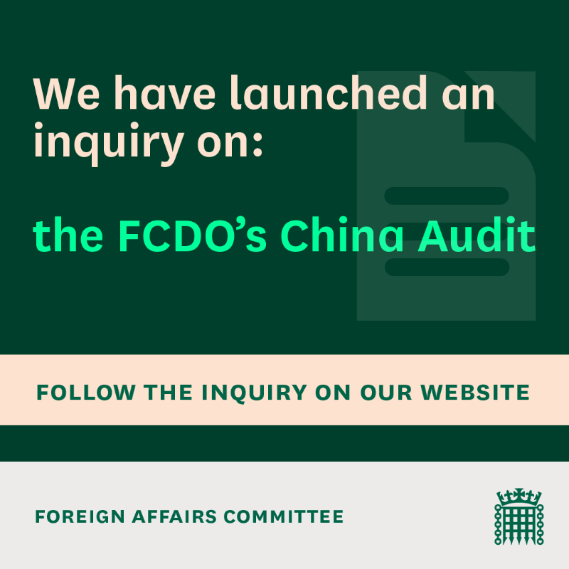 CommonsForeign's tweet photo. We have launched an inquiry into the @FCDOGovUK’s China Audit.
 
In 2024 the FCDO launched the China Audit to understand the challenges and opportunities posed by China. This inquiry will monitor the progress of the Audit.
 
Find out more👇