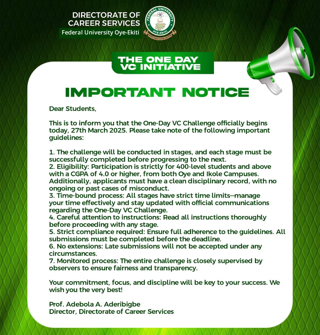Stay Ahead of the Game

 One-Day VC Challenge Update from the Office of the Director Career Services, Federal University Oye-Ekiti