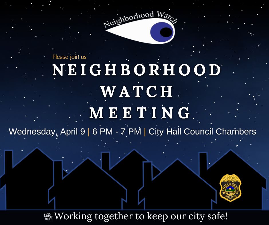 Mark your calendar for the April 9, 2025, Neighborhood Watch meeting! Stay in the know about the city!