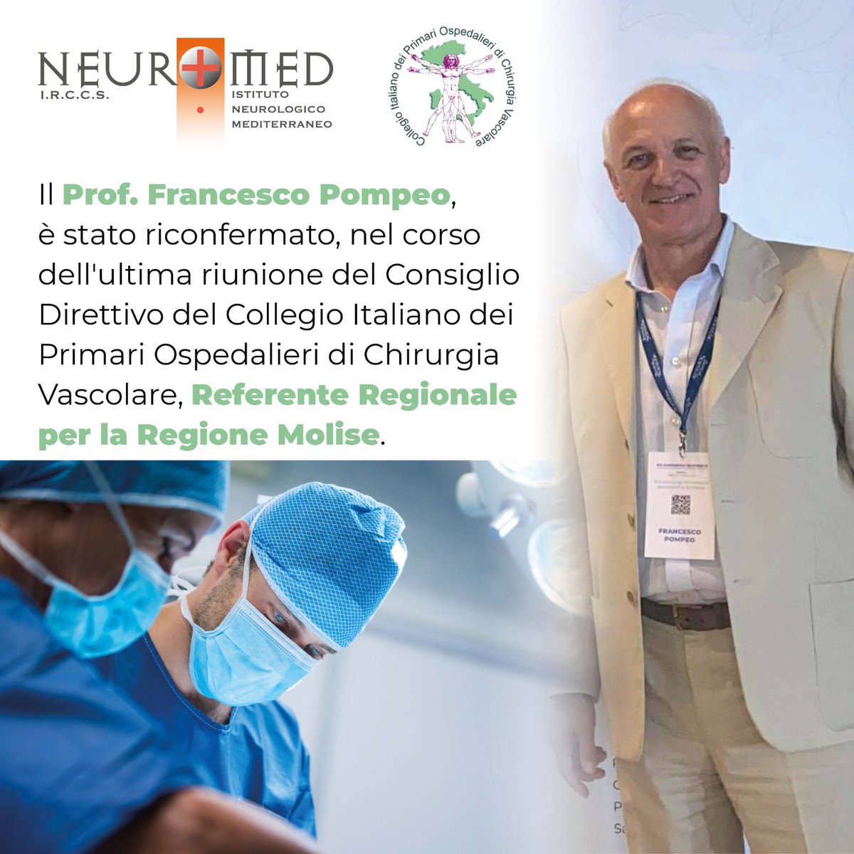 Il Prof. Francesco Pompeo, è stato riconfermato, nel corso dell’ultima riunione del Consiglio Direttivo del Collegio Italiano dei Primari Ospedalieri di Chirurgia Vascolare, Referente Regionale per la Regione Molise.

#pompeo #chirurgiavascolare #primariospedalieri #regionemolise