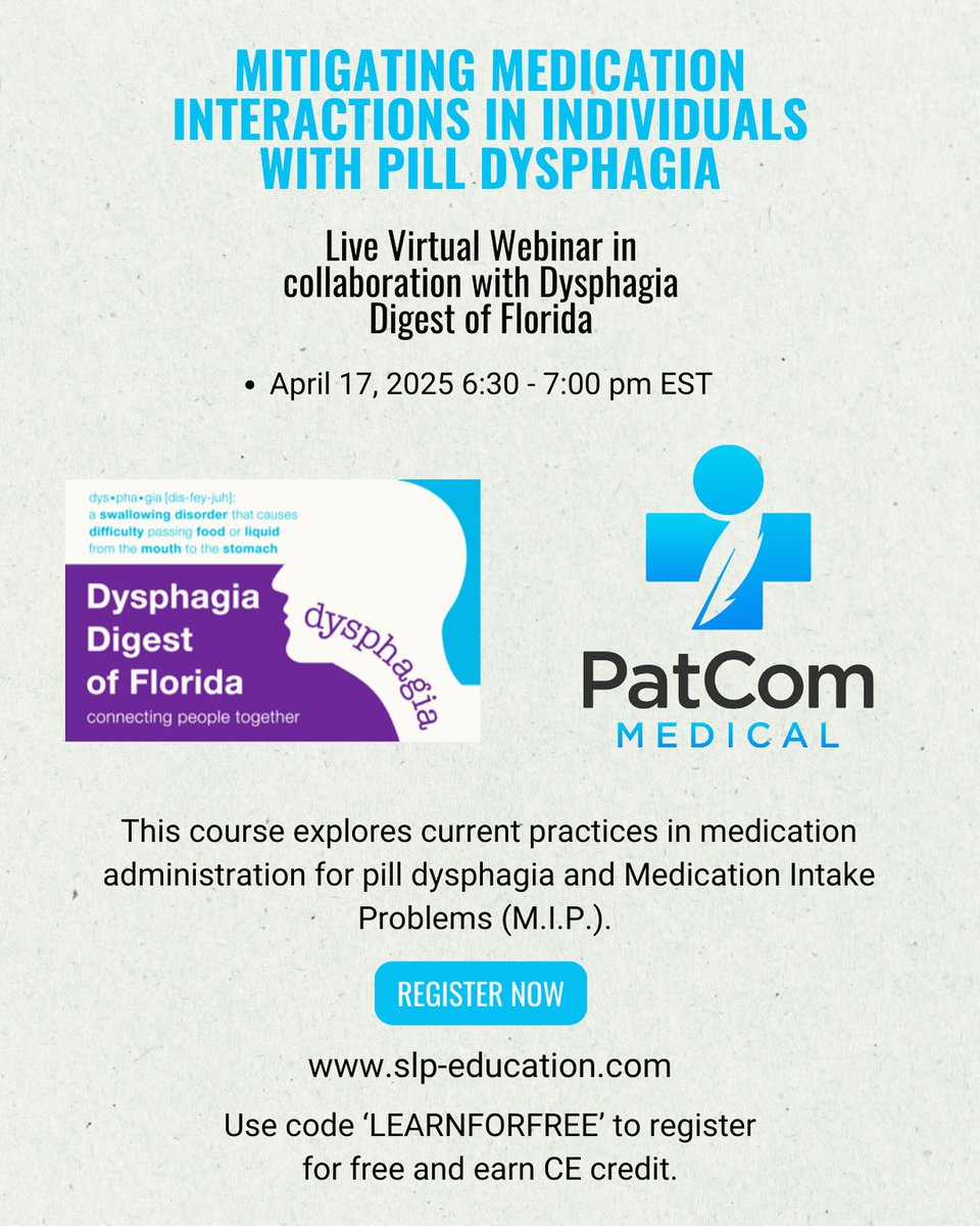 The Dysphagia Digest of Florida and PatCom Medical will present Gloup, A Swallowing Gel for Medicines.

PatCom is offering FREE .05 ASHA CEUs for SLPs during the webinar.

Thursday, April 17, 2025, 6:30-7:00 PM EST.

USE code ‘LEARNFORFREE’ 

slp-education.com/l/mitigating-m…