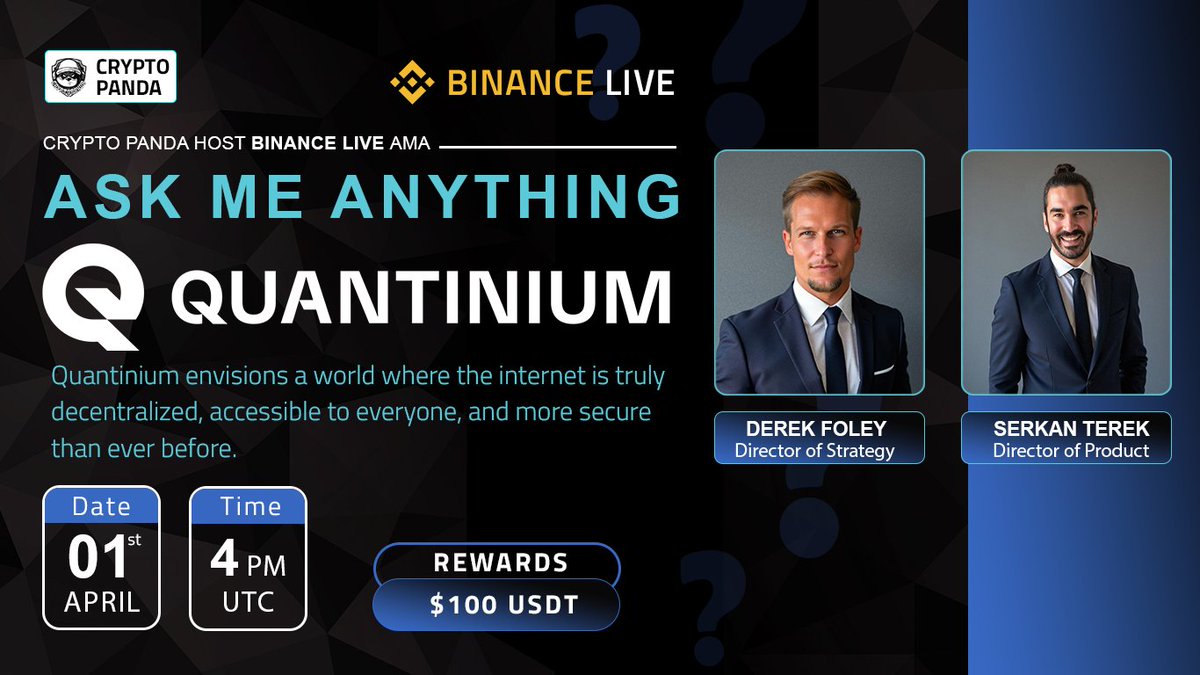 🎙️ Join us for Exclusive #BinanceLiveAMA with @Quantinium_fdn 🗓️ Date:-  1st , April 2025 🕰️ Time:- 04:00 PM UTC 🎁 Reward :- $100 USDT 🎙️ Guest:-  * Serkan Terek, Director of Product *