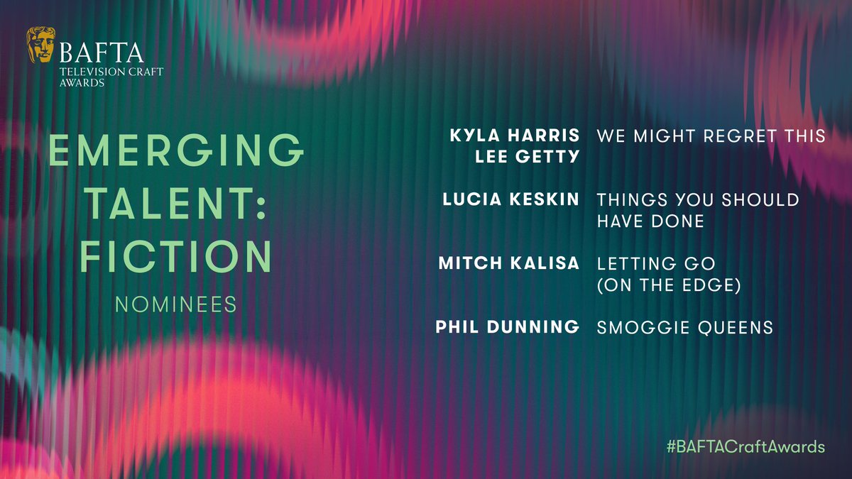 Supported by Sarah Putt Associates, the Emerging Talent: Fiction nominees are…

🎬 KYLA HARRIS, LEE GETTY (WRITERS) – We Might Regret This
🎬 LUCIA KESKIN (WRITER) – Things You Should Have Done
🎬 MITCH KALISA (DIRECTOR) – Letting Go (On The Edge)
🎬 PHIL DUNNING (WRITER) –