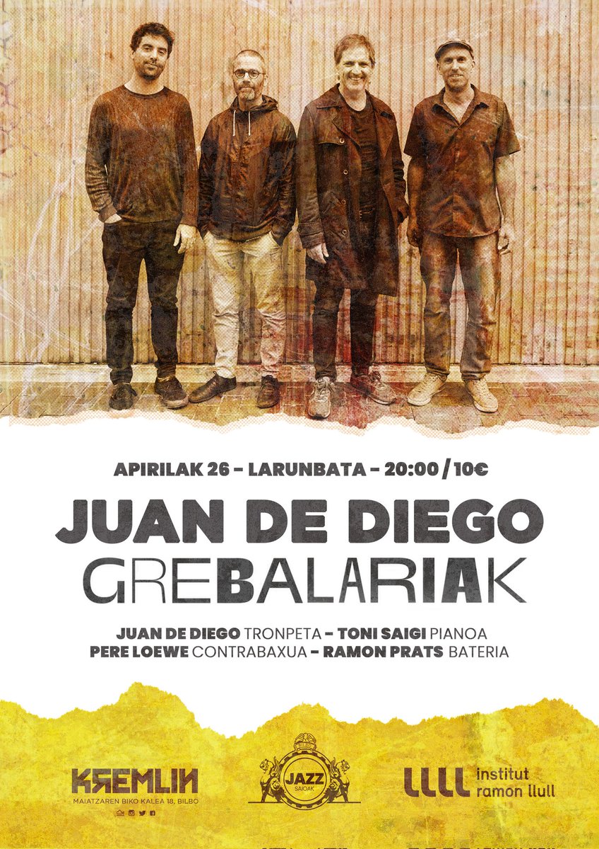 Apirilak 26 larunbata // 26 de abril, sábado _ Jazz Saioak: JUAN DE DIEGO GREBALARIAK _ 20:00/10€
