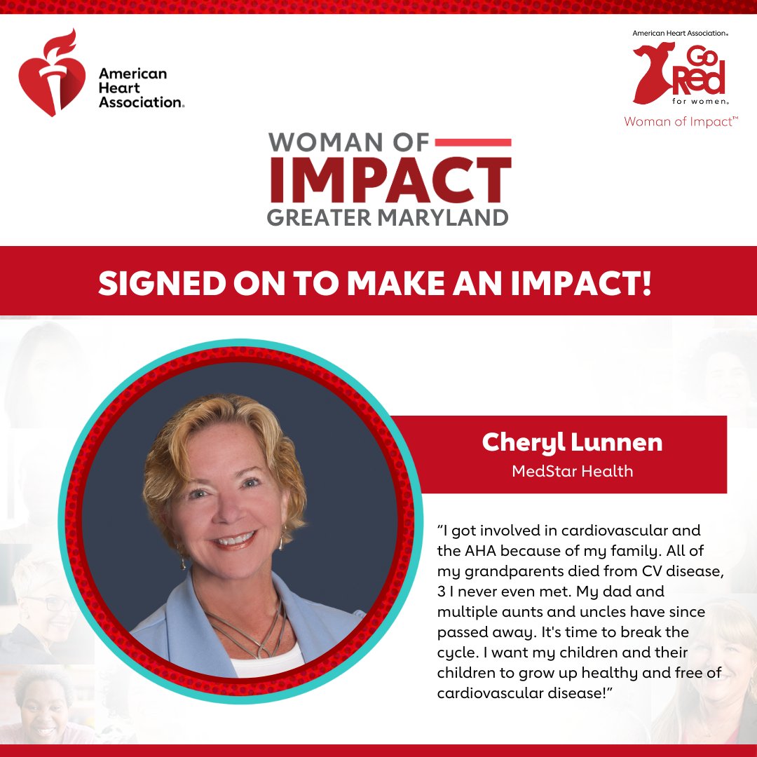 We’re #MedStarHealthProud that our own Cheryl Lunnen, regional VP, MedStar Heart &amp; Vascular Institute, is a Woman of Impact nominee for @american_heart Maryland!

Learn more about Cheri’s passion for heart health and consider supporting her journey: ms.spr.ly/6010q9XkY