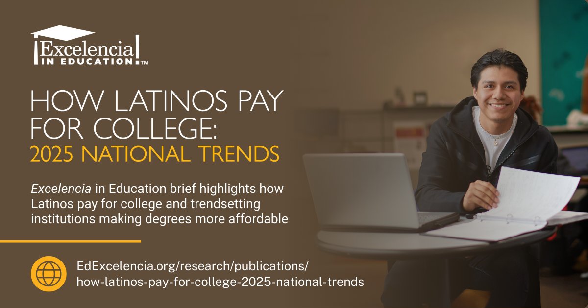 EdExcelencia's tweet image. 🚨📊 Today @EdExcelencia released “How Latinos Pay for College: 2025 National Trends”, a brief that highlights the current context of how Latino students participate in financial aid, as well as lessons learned from institutional leadership.
Read here → edexcelencia.org/research/publi…