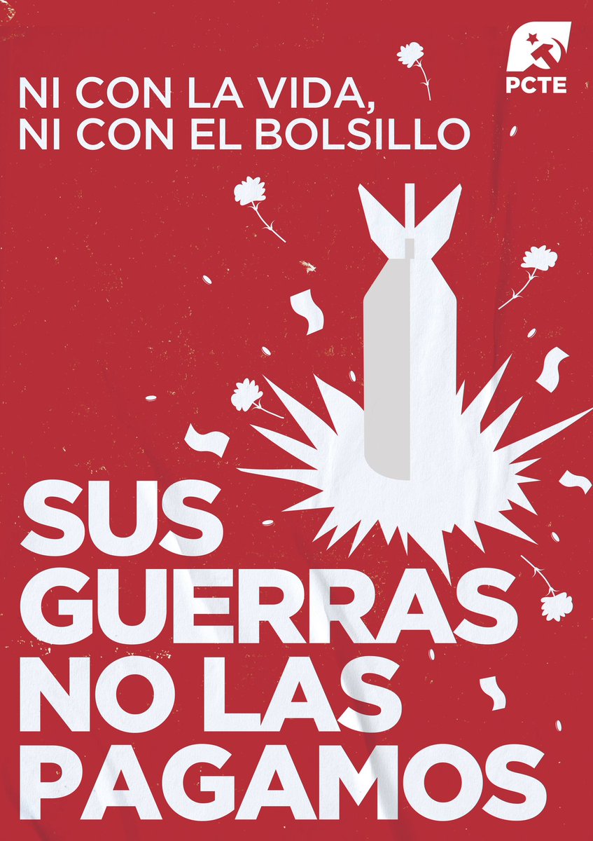 🚩 Los y las comunistas decimos no al aumento del gasto militar, no al rearme europeo, no a que la clase obrera paguemos con nuestro trabajo, nuestro dinero y nuestras vidas sus guerras de rapiña. Frente al belicismo imperialista:

HOMBRO CON HOMBRO
CLASE CONTRA CLASE