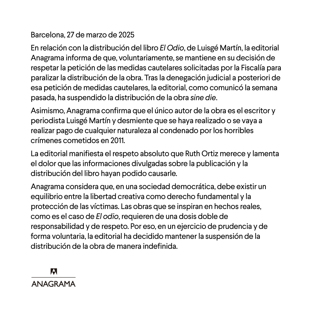 Nuevo comunicado de Anagrama sobre 'El odio' de Luisgé Martín: anagrama-ed.es/noticias/gener…