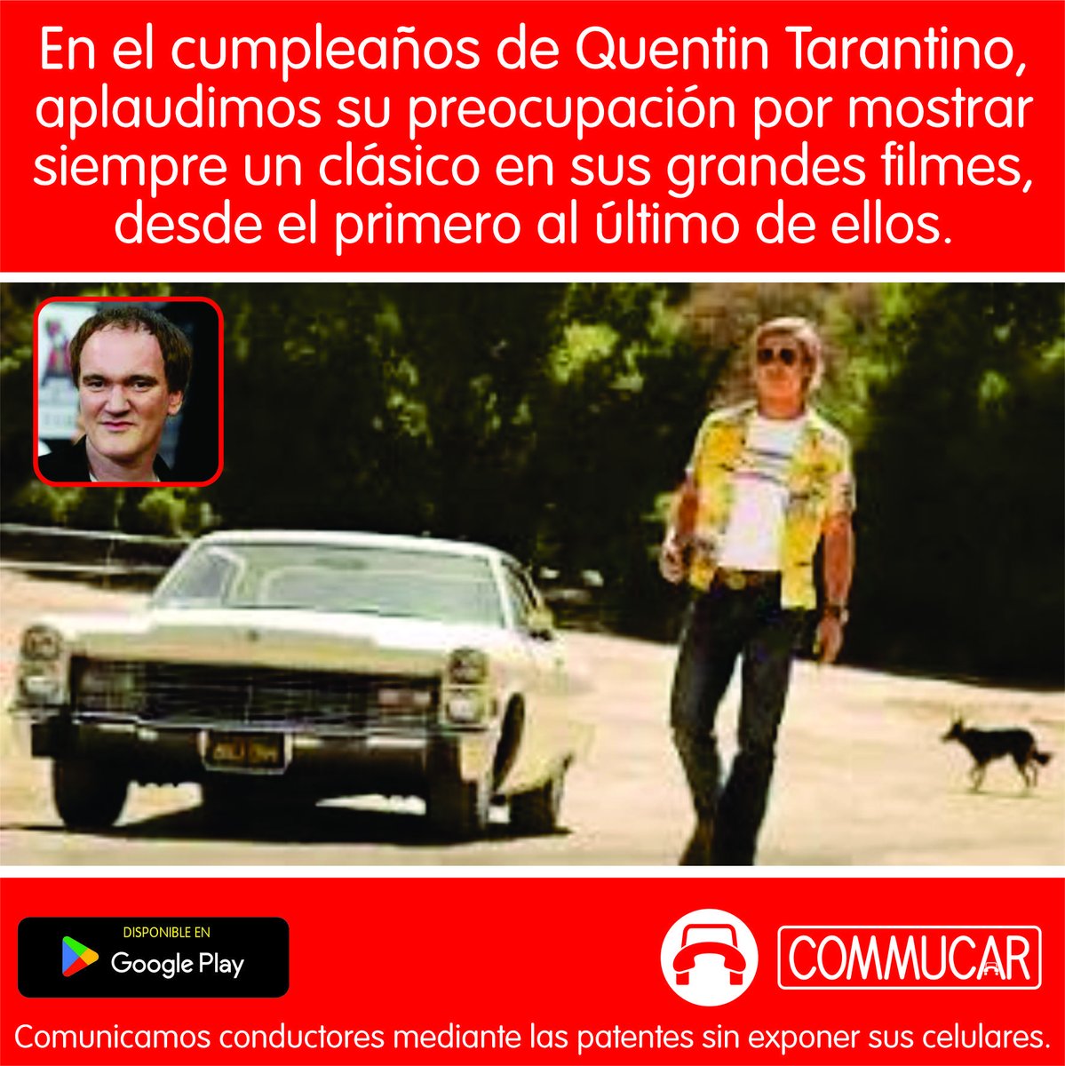 commucar's tweet image. La preocupación por los automóviles clásicos desde un punto de vista estético siempre ha estado en la mente del cumpleañero Quentin Tarantino. En sus películas se refleja del todo. Del mismo modo como en la política de Commucar lo primero es la seguridad de los conductores.