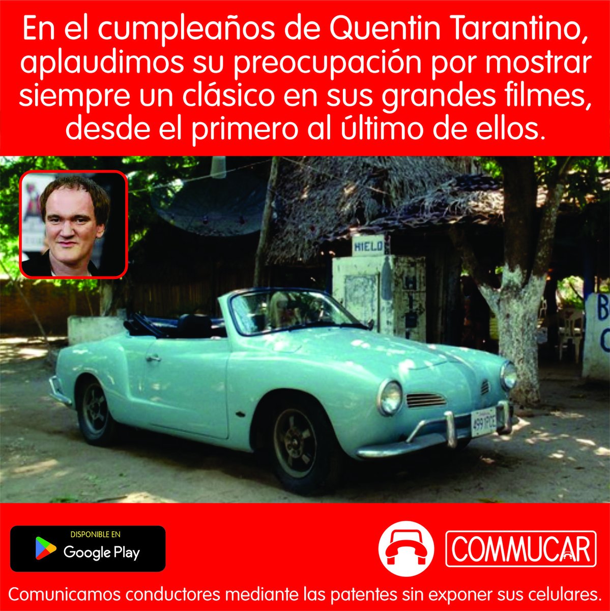 commucar's tweet image. La preocupación por los automóviles clásicos desde un punto de vista estético siempre ha estado en la mente del cumpleañero Quentin Tarantino. En sus películas se refleja del todo. Del mismo modo como en la política de Commucar lo primero es la seguridad de los conductores.