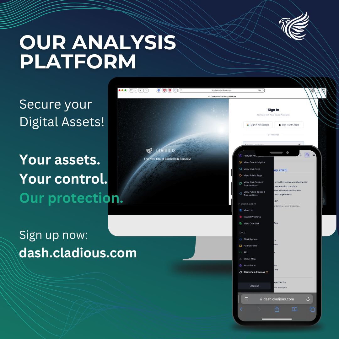 Check out our analysis platform and take control of your digital security!

With Cladious, you can:
✅ Secure your digital assets effortlessly
✅ Maintain full control over your transactions
✅ Benefit from advanced protection against cyber threats and so much more

Don’t leave