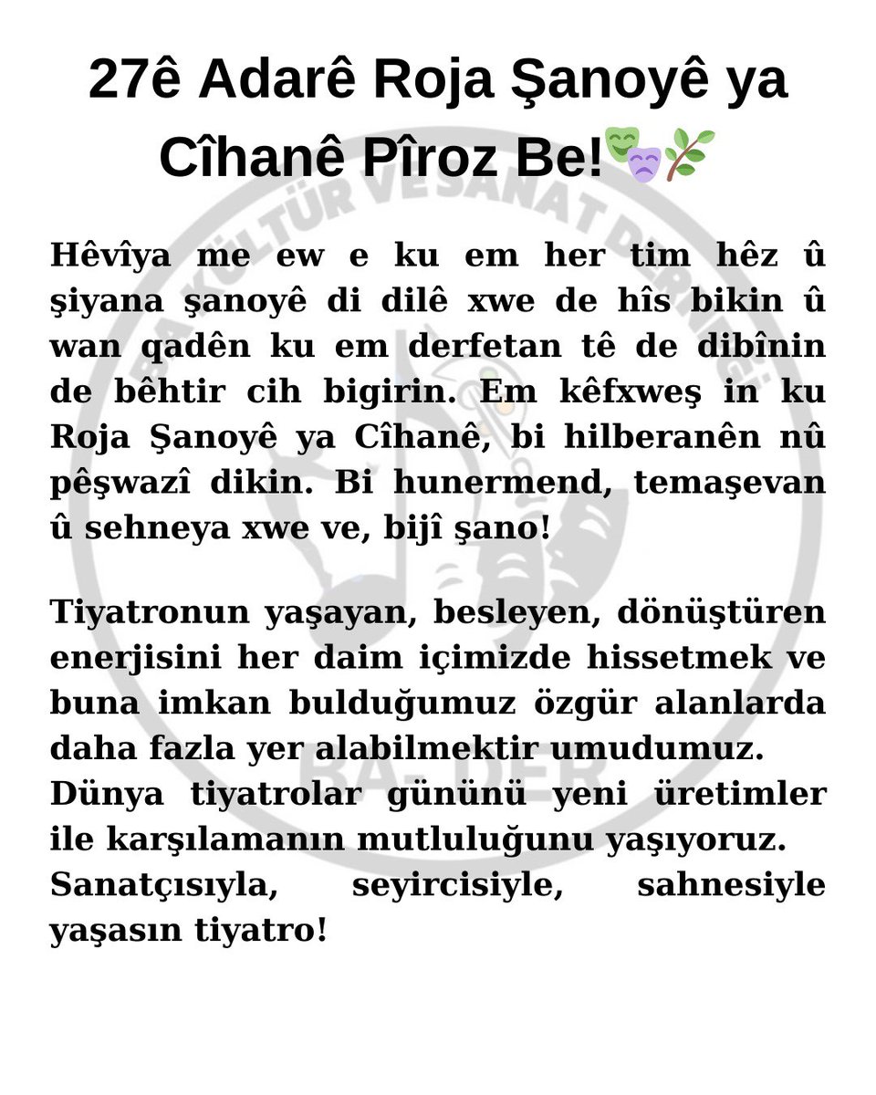 27ê Adarê Roja Şanoyê ya Cîhanê Pîroz Be! 🎭🌿