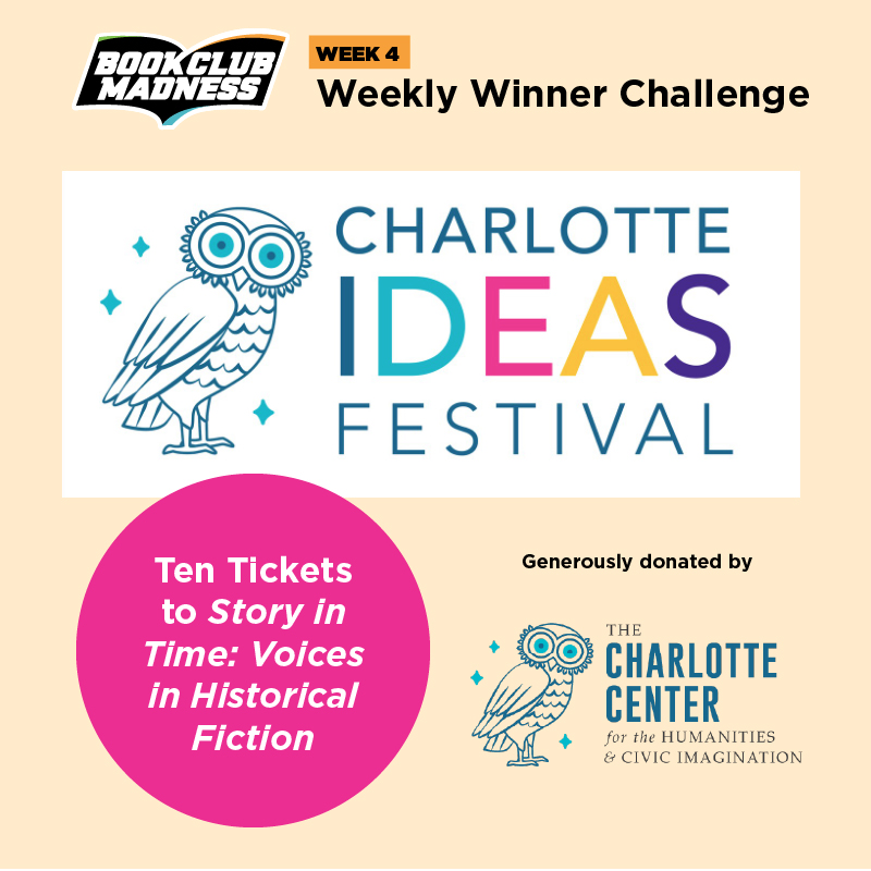 CMLibFoundation's tweet image. We&apos;ve got a special Weekly Winner prize thanks to our friends at The Charlotte Center for the Humanities and Civic Imagination. Score 55 points or more during week 4 and be entered into a drawing for 10 tickets for &quot;Story in Time: Voices in Historical Fiction&quot; on April 5 at 11am